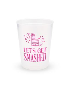 Personalized Frosted Plastic Party Cups - Get Smashed - Set of 8